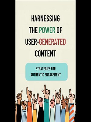 cover image of Harnessing the Power of User-Generated Content